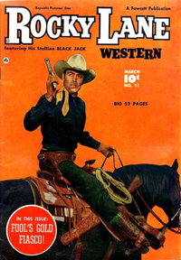 Rocky Lane Western (Fawcett, 1949 series)  #11 (March 1950) — Fool's Gold Fiasco