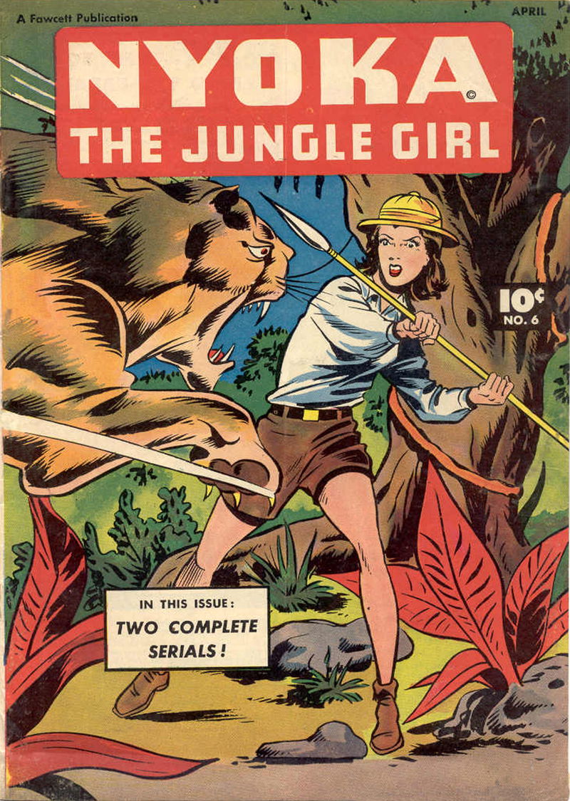 Nyoka the Jungle Girl (Fawcett, 1945 series) #6 (April 1947)