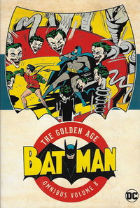 Batman: The Golden Age Omnibus (DC, 2015 series)  #8 ([November] 2020)