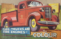 Cars, Truck and Fire Engines - to Colour (Jaycol, 1950?) #124 ([1950?])