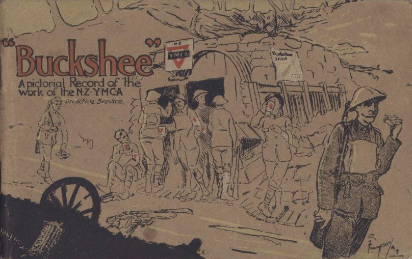 "Buckshee": A Pictorial Record of the Work of the N.Z. Y.M.C.A. on Active Service (NZ Publisher, 1919?)  ([June 1919])
