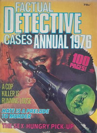 Factual Detective Cases Annual  #1976 ([June 1976?])