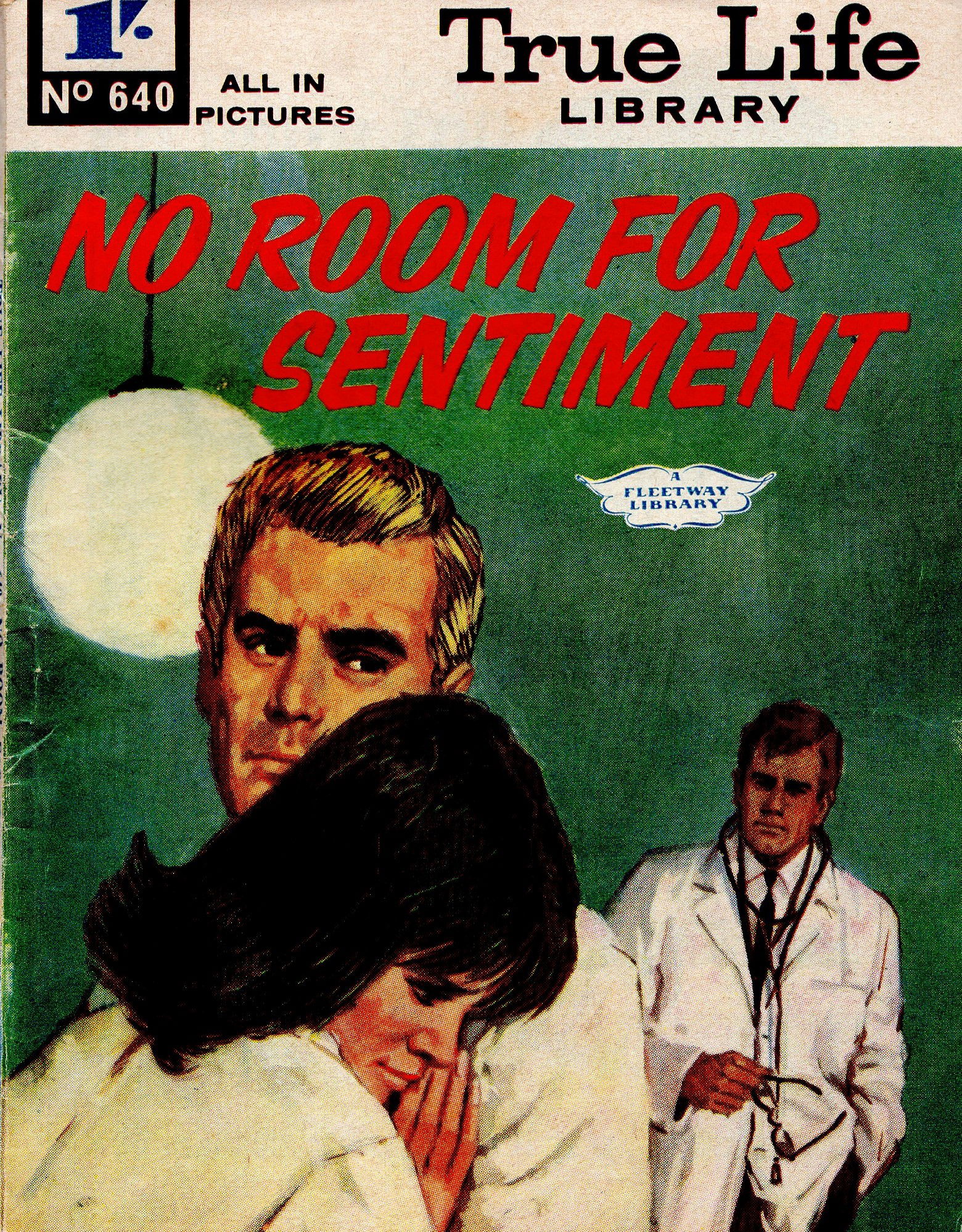 True Life Library (Fleetway, 1954 series) #640 — No Room for Sentiment ([3 February 1969])