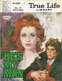 True Life Library (Fleetway, 1954 series)  #697 (1 December 1969) — He's My Man
