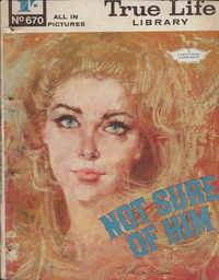 True Life Library (Fleetway, 1954 series) #670 (4 August 1969)