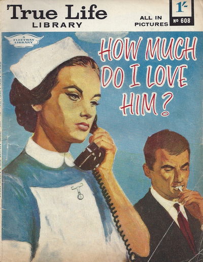 True Life Library (Fleetway, 1954 series) #608 (31 May 1968)