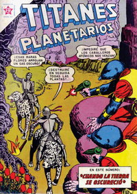 Titanes Planetarios (Editorial Novaro, 1953 series)  #159 (1 de mayo de 1963) — Cuando la tierra se oscureció