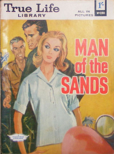 True Life Library (Fleetway, 1954 series) #390 — Man of the Sands ([November 1963])