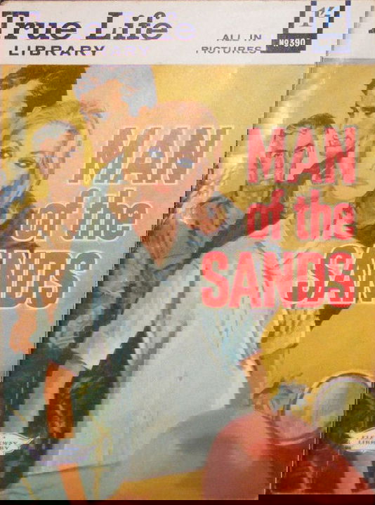 True Life Library (Fleetway, 1954 series) #390 — Man of the Sands ([November 1963])