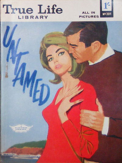 True Life Library (Fleetway, 1954 series) #391 — Untamed ([November 1963])