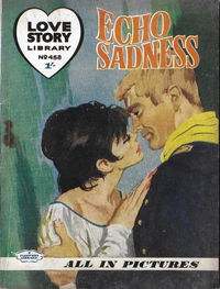 Love Story Picture Library (IPC, 1952 series) #458 — Echo Sadness ([December 1963])