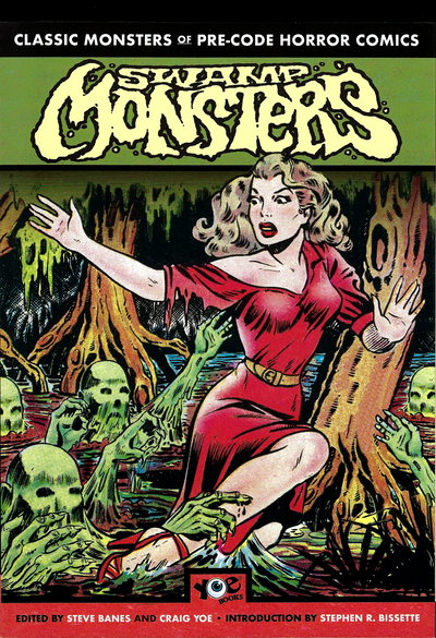 Classic Monsters of Pre-Code Horror Comics: Swamp Monsters [nn] (May 2019)
