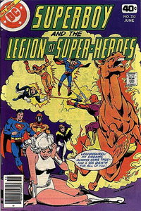 Superboy & the Legion of Super-Heroes (DC, 1977 series)  #252 (June 1979) — "Legionnaires!  My dreams always come true -- and I see death for all of you!"