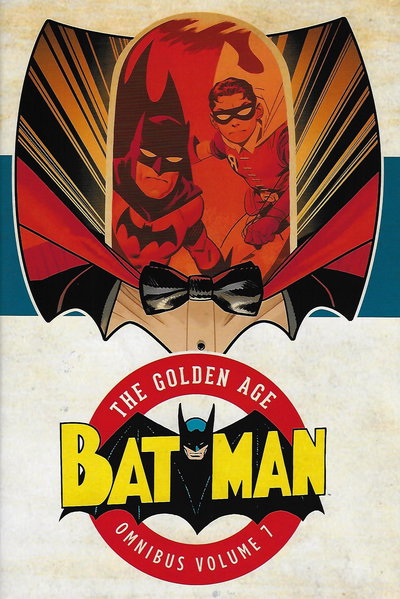 Batman: The Golden Age Omnibus  #7 ([August] 2019)