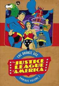 Justice League of America: The Bronze Age Omnibus (DC, 2017 series)  #2 ([May] 2018)