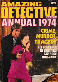 Amazing Detective Cases Annual  #1974 ([November 1974?])
