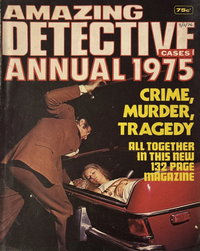 Amazing Detective Cases Annual  #1975 ([November 1975?])