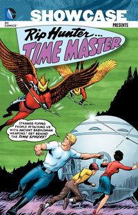 Showcase Presents: Rip Hunter, Time Master (DC, 2012 series)  #1 ([September] 2012)