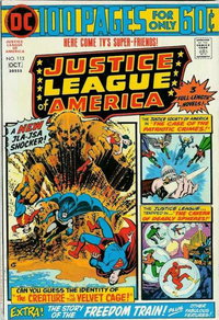 Justice League of America (DC, 1960 series)  #113 (September-October 1974) — The Creature in the Velvet Cage!; The Case of the Patriotic Crimes!; The Cavern of Deadly Spheres!