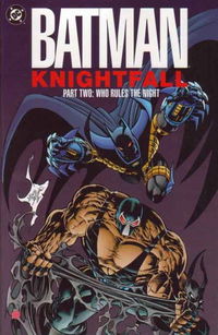 Batman: Knightfall, Part Two: Who Rules the Night (DC, 1993 series) 