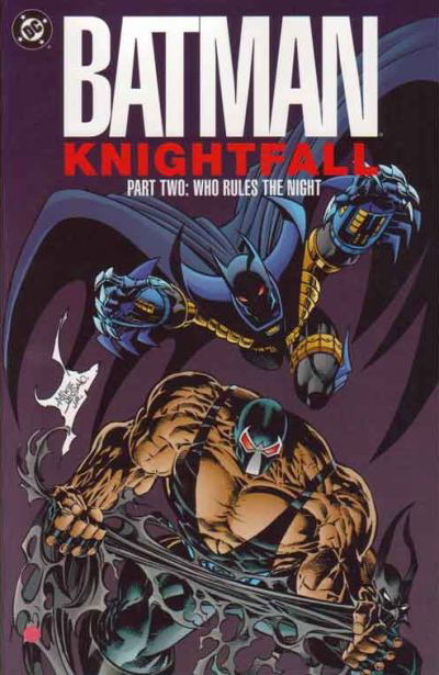 Batman: Knightfall, Part Two: Who Rules the Night (DC, 1993 series)  September 1993