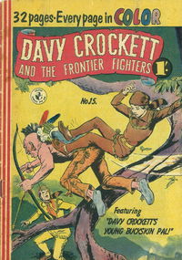 Davy Crockett and the Frontier Fighters (Colour Comics, 1956 series) #15