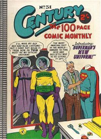 Century the 100 Page Comic Monthly (Colour Comics, 1956 series) #31 — Superman’s New Uniform!
