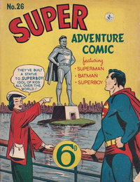 Super Adventure Comic (KGM, 1952 series)  #26 (November 1952) — Untitled [Exit -- Superman!]
