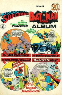 Superman and Batman Album (Colour Comics, 1968 series)  #3 ([November 1968?]) — The World's Finest Heroes Together in Six Startling Sagas!