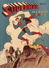Superman All Color Comics (Colour Comics, 1948 series) #15 — Super Stuntman!