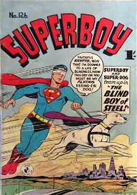 Superboy (Colour Comics, 1950 series) #126 — The Blind Boy of Steel!