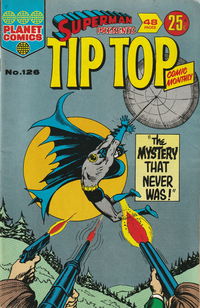 Superman Presents Tip Top Comic Monthly (KG Murray, 1973 series) #126