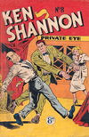 Ken Shannon Private Eye (Ayers & James, 1952 series) #8 [August 1952?]