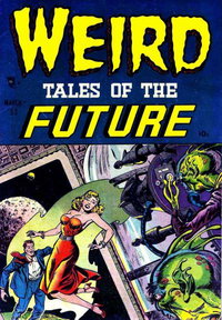 Weird Tales of the Future  #1 (March 1952)