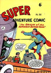 Super Adventure Comic (KGM, 1952 series)  #98 ([November 1958?]) — The Origin of the Superman-Batman Team!