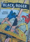 Black Roger Comic (Young's, 1952? series) #6 [June 1952?]