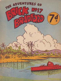 The Adventures of Brick Bradford  #17 ([February 1947?])