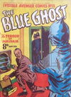 Invisible Avenger Comics (Illustrated, 1951 series) #13 — The Blue Ghost