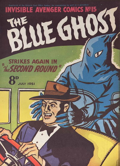 Invisible Avenger Comics (Illustrated, 1951 series) #15 — The Blue Ghost July 1951