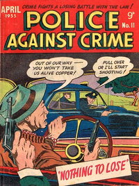Police against Crime (Jubilee, 1954 series)  #11 (April 1955)