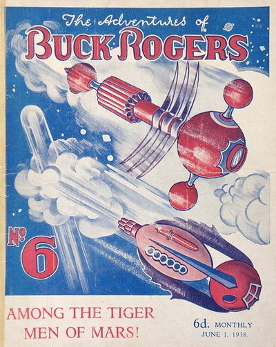 The Adventures of Buck Rogers  #6 (1 June 1938)