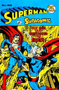 Superman Supacomic (Colour Comics, 1959 series) #158 — The Duel that Destroyed the Earth