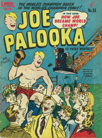 Joe Palooka Monthly (Illustrated, 1952 series)  #33 (April 1955) — How Joe Became World Champ!