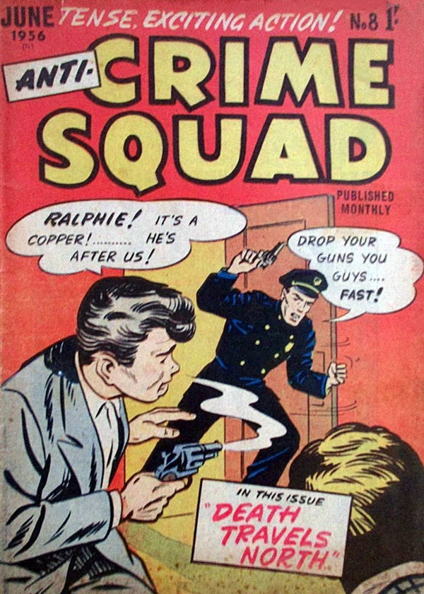 Anti-Crime Squad (Jubilee, 1955 series) #8 June 1956