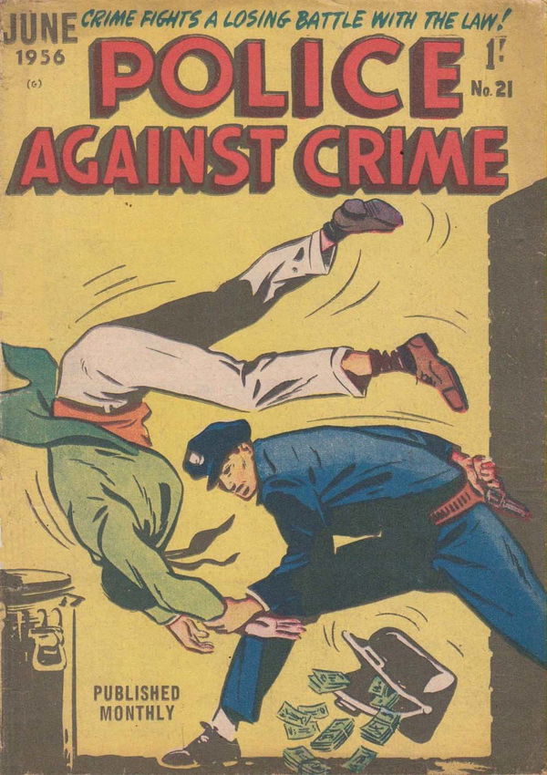 Police Against Crime (Jubilee, 1954 series) #21 (June 1956)