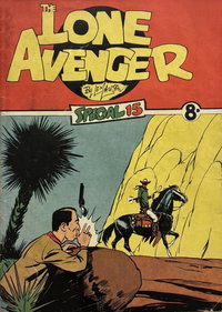The Lone Avenger Special  #15 ([August 1952?])