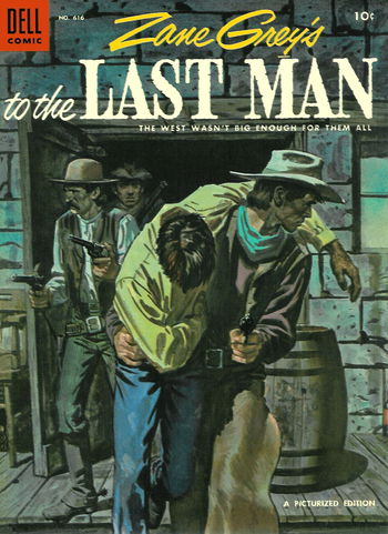 Zane Grey's To the Last Man