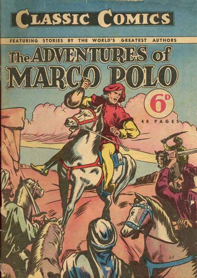 Classic Comics (Ayers & James, 1947 series) #7 — The Adventures of Marco Polo ([November 1947?])