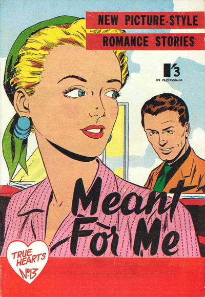 True Hearts (Popular, 1958 series)  #13 ([August 1958?]) — Meant for Me