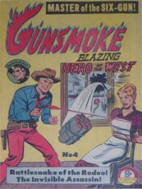 Gunsmoke Blazing Hero of the West (Atlas, 1954 series) #4 — Rattlesnake of the Rodeo!